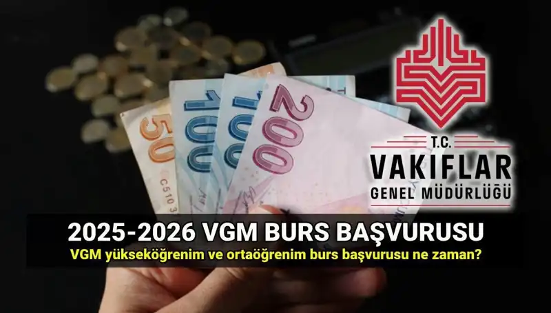 2025 VGM Burs Başvuru Tarihleri ve En Çok Merak Edilen Detaylar