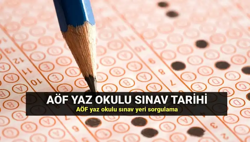 AÖF Yaz Okulu Sınav Tarihleri ve Giriş Belgeleri Yayınlandı!