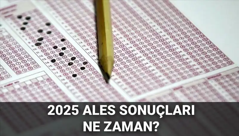 ALES Sonuçları İçin Geri Sayım Başladı: ÖSYM Tarihi Açıkladı!